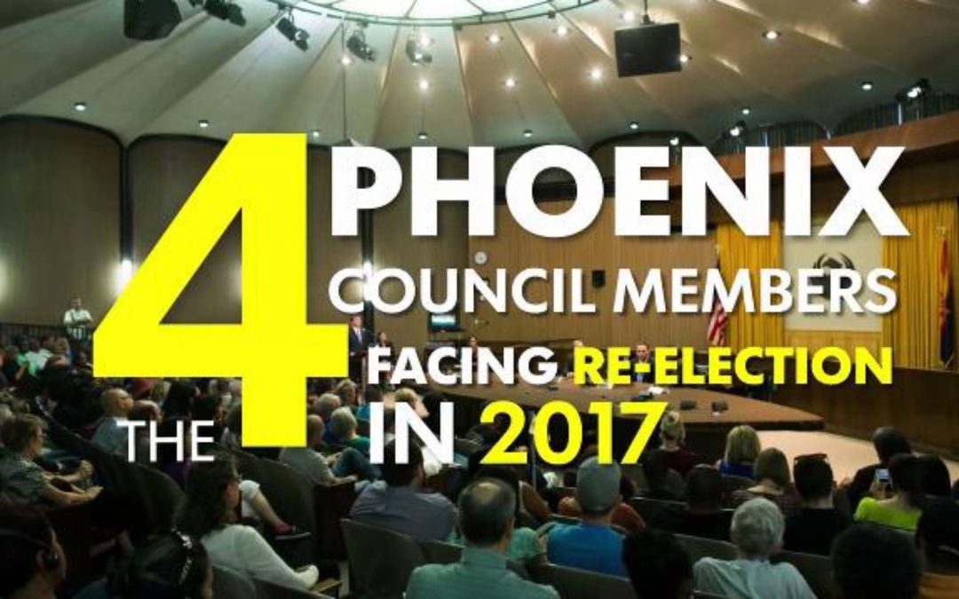 4 Phoenix City Council members up for re-election in 2017